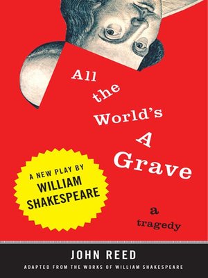 cover image of All the World's a Grave